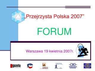 „Przejrzysta Polska 2007” FORUM
