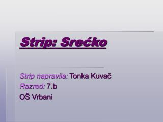 Strip: Srećko