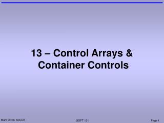 13 – Control Arrays &amp; Container Controls