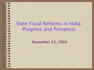 State Fiscal Reforms in India: Progress and Prospects