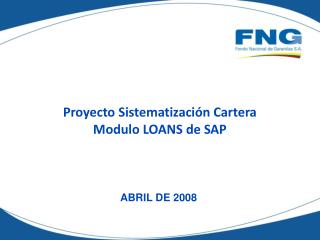 Proyecto Sistematización Cartera Modulo LOANS de SAP