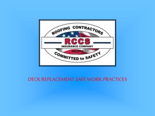 DECK REPLACEMENT SAFE WORK PRACTICES