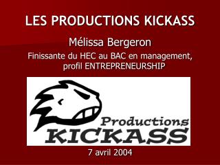 LES PRODUCTIONS KICKASS