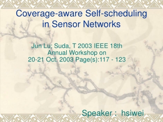 Coverage-aware Self-scheduling in Sensor Networks