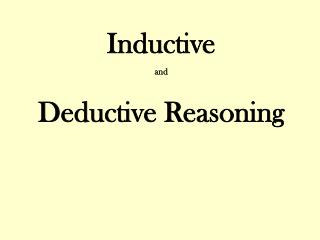 Inductive and Deductive Reasoning