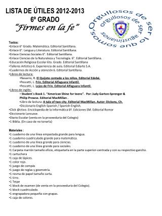 LISTA DE ÚTILES 2012-2013 6º GRADO “Firmes en la fe”