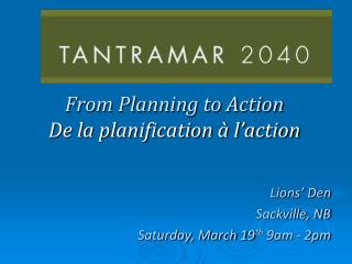 From Planning to Action De la planification à l’action