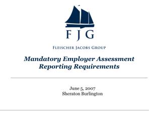Mandatory Employer Assessment Reporting Requirements