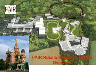 FAIR Russia Research Centre Overview