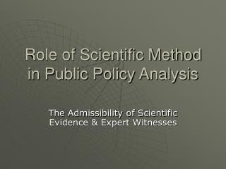 Role of Scientific Method in Public Policy Analysis