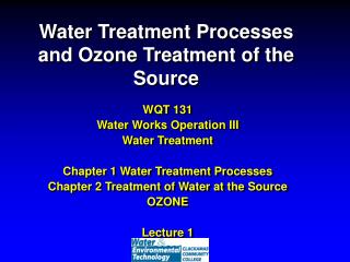 Water Treatment Processes and Ozone Treatment of the Source