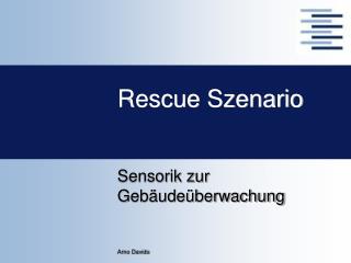 Rescue Szenario