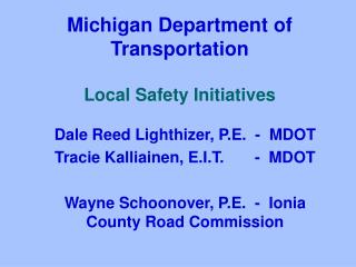 Michigan Department of Transportation Local Safety Initiatives