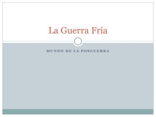 La Guerra Fría