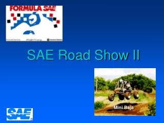 SAE Road Show II