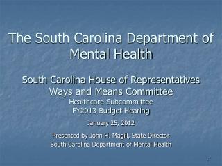 January 25, 2012 Presented by John H. Magill, State Director