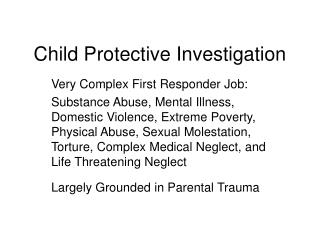 Child Protective Investigation