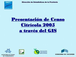 Presentación de Censo Citrícola 2005 a través del GIS