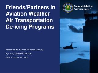 Friends/Partners In Aviation Weather Air Transportation De-icing Programs