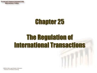 Chapter 25 The Regulation of International Transactions