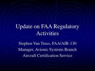 Update on FAA Regulatory Activities