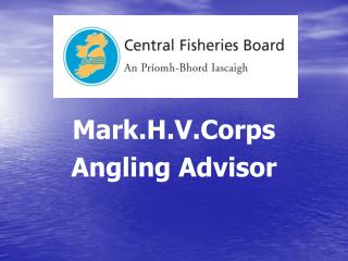 Mark.H.V.Corps Angling Advisor