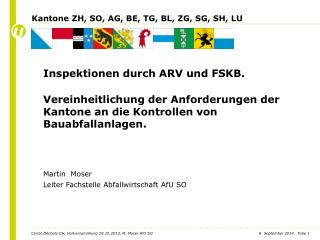 Inspektionen durch ARV und FSKB.