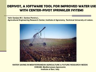 DEPIVOT, A SOFTWARE TOOL FOR IMPROVED WATER USE WITH CENTER-PIVOT SPRINKLER SYSTEMS