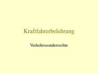 Kraftfahrerbelehrung