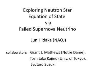 Exploring N eutron S tar Equation of S tate  via	 F ailed Supernova N eutrino