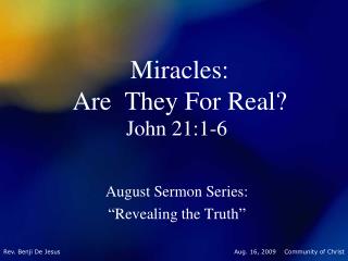 Miracles: Are They For Real?