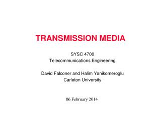 TRANSMISSION MEDIA