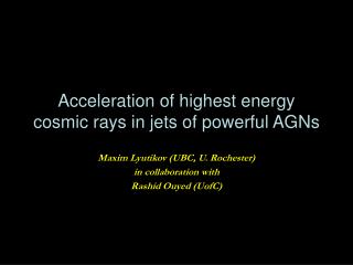 Acceleration of highest energy cosmic rays in jets of powerful AGNs