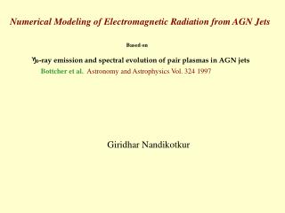 Numerical Modeling of Electromagnetic Radiation from AGN Jets