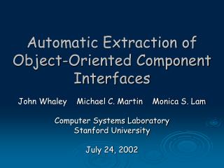 Automatic Extraction of Object-Oriented Component Interfaces