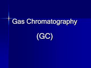 Gas Chromatography (GC)