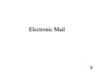 Electronic Mail