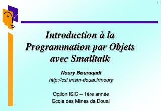 Introduction à la Programmation par Objets avec Smalltalk