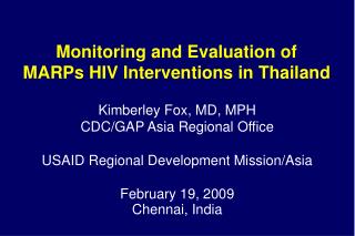 Monitoring and Evaluation of MARPs HIV Interventions in Thailand