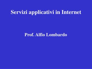 Servizi applicativi in Internet