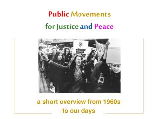 Public Movements for J ustice and Peace