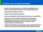 Vulcanin sellu- ja paperikemikaalit