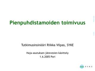 Pienpuhdistamoiden toimivuus