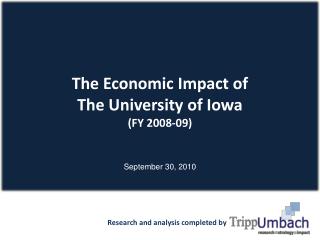 The Economic Impact of The University of Iowa (FY 2008-09)