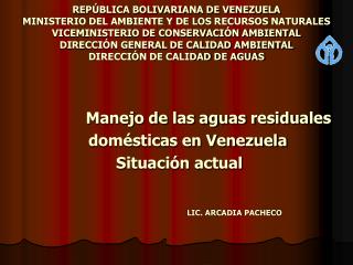 Manejo de las aguas residuales domésticas en Venezuela Situación actual