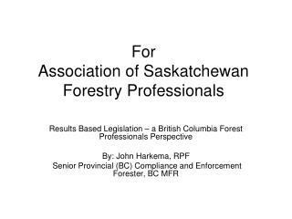 For Association of Saskatchewan Forestry Professionals