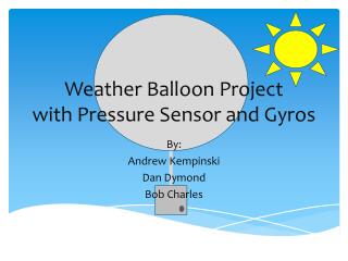 Weather Balloon Project with Pressure Sensor and Gyros