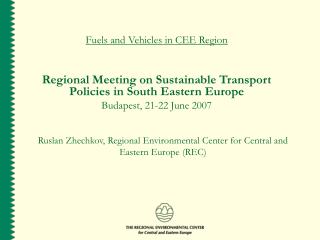 Fuels and Vehicles in CEE Region