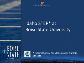 Idaho STEP * at Boise State University