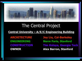 The Central Project